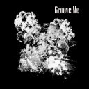 Cover of album GROOVE ME  by nobodyathome