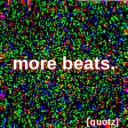 Cover of album more beats. - mini tape by [quotz]