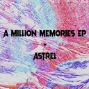 Cover of album A Million Memories EP by astrel