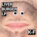 Cover of album Liver Burger LP by Wack Crack