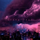 Cover of album Crazy days by CrackedBeats