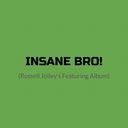Cover of album Insane Bro EP by Russell Jolley