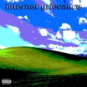 Cover of album internet grievance by asto! (@astomsb)