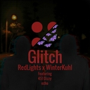 Cover of album Glitch (RedLights x WinterKuhl) by ⌈CS⌋ RedLights (FL)