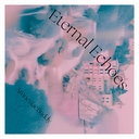 Cover of album Eternal Echoes by AmnesiacBuddy