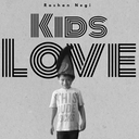 Cover of album Kids Love by RoshanNegi