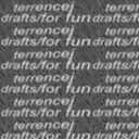 Cover of album drafts/for fun by TerrenceJ