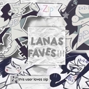 Cover of album Lana's faves ☆!! by lana_stary