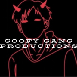 Avatar of user goofy gang productions